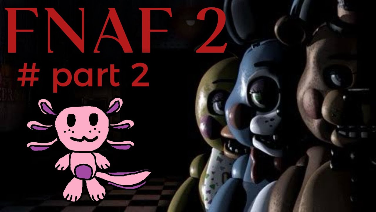 MANGLE dělá bordel!!! - FNAF 2