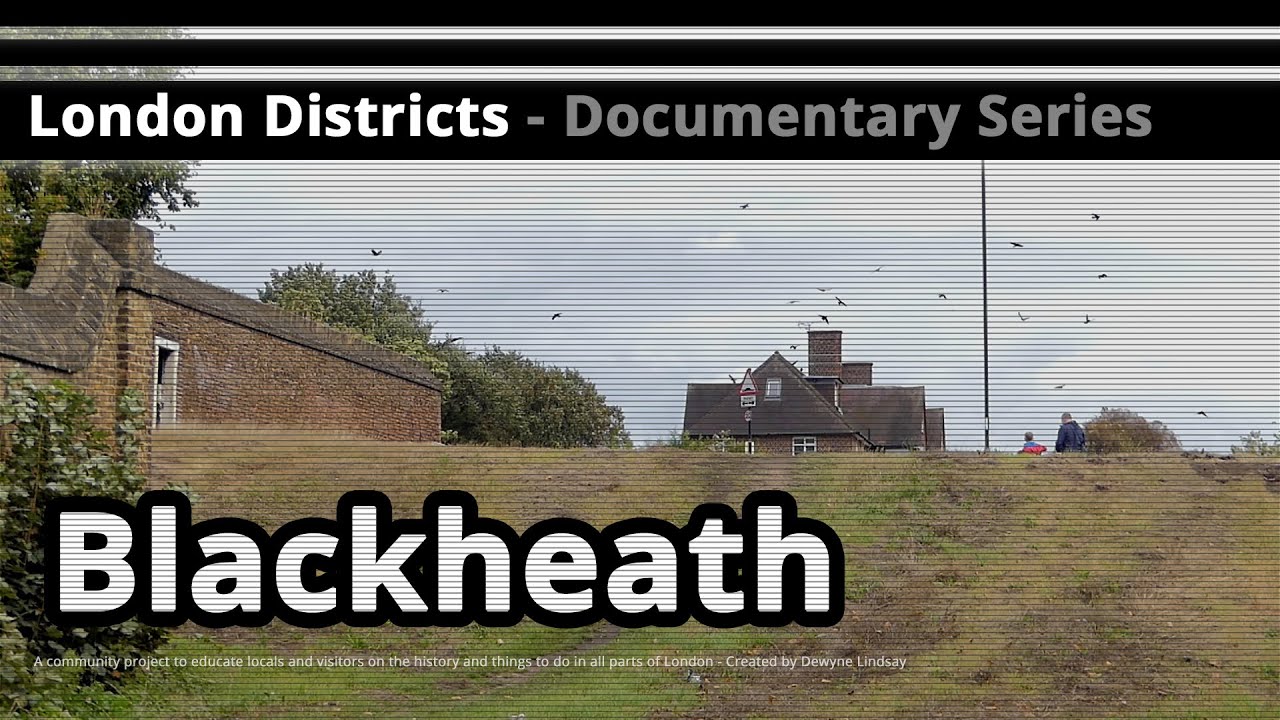 London Districts: Blackheath (TV Edit - Unseen Footage)