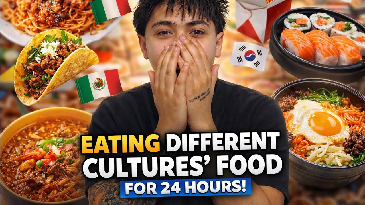 Eating different culture foods for 24 hrs 