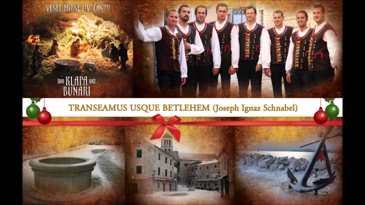 Klapa Bunari - Transeamus usque Betlehem