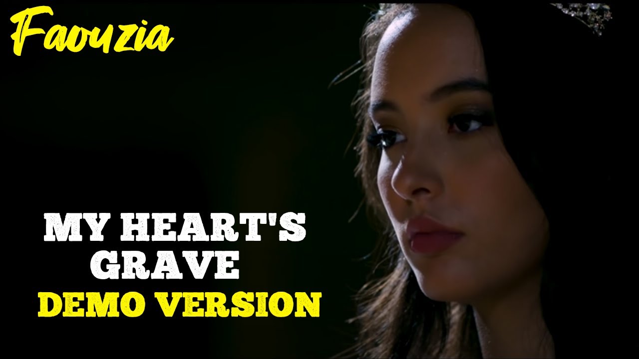 Faouzia - My Heart's Grave (Demo Version) || Audio