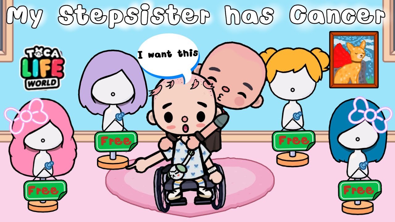 My Stepsis has Cancer 🧑🏻‍🦲l Toca  Boca l Toca Life World