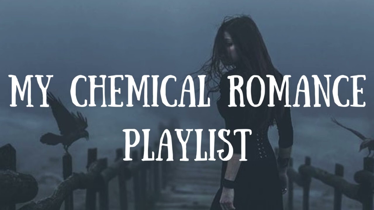 My Chemical Romance Playlist