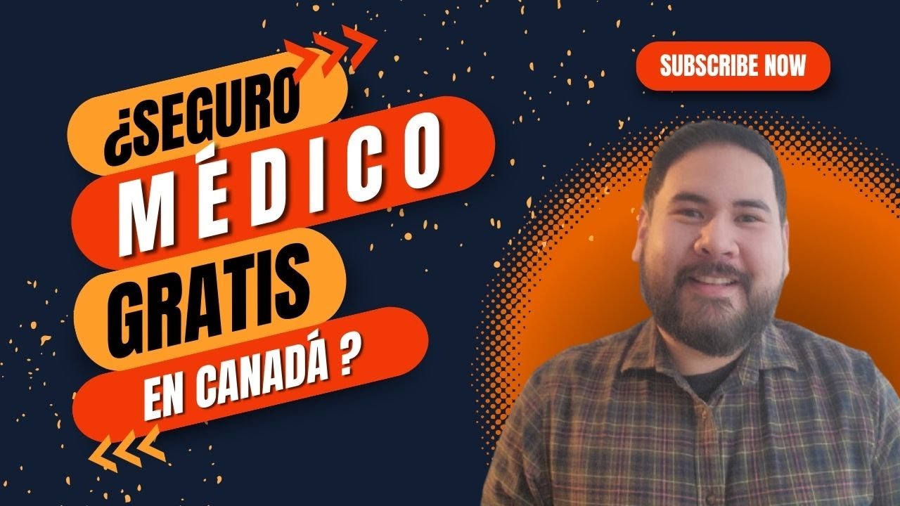 SERVICIO MEDICO EN CANADÁ ¿GRATIS? - 5 TIPS PARA SACARLE PROVECHO