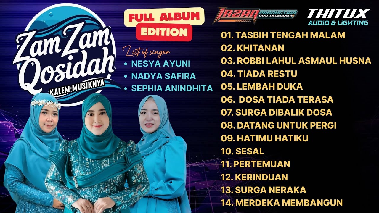 Full Album ZAM ZAM Qosidah Kalem Musiknya . . . :: THITUX Audio & Lighting :: IRZAN Production