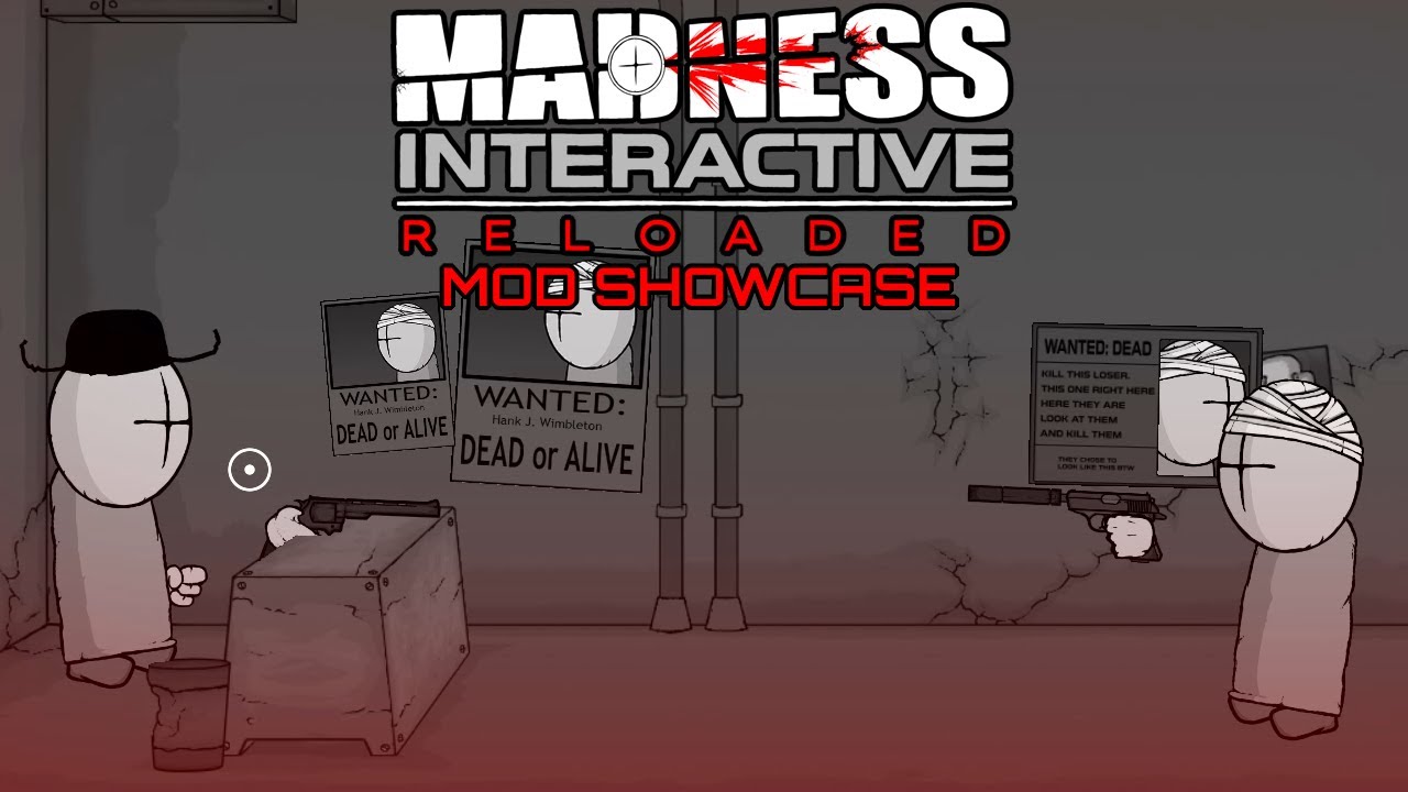 MADNESS INTERACTIVE: RELOADED Mod Showcase: [Classic Arena Experience, Infiltrator, WEAKNESS]