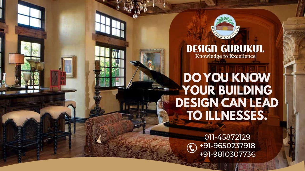 YOUR BUILDING DESIGN CAN LEAD TO ILLNESS #healthyhomes #vastuexpert  #vastutips  -  Design Gurukul