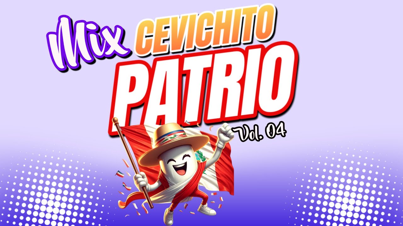 MIX CEVICHITO VOL04 (CUMBIA ,SELVA, TECHNO,MERENGUE, PACHANGA, TOADAS )