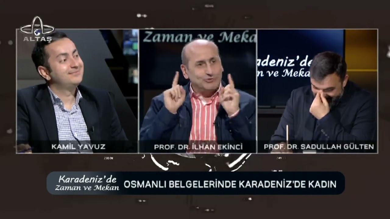 Karadeniz'de Zaman Ve Mekan | Prof. Dr. İlhan Ekinci | Osmanlı Belgelerinde Karadeniz'de Kadın