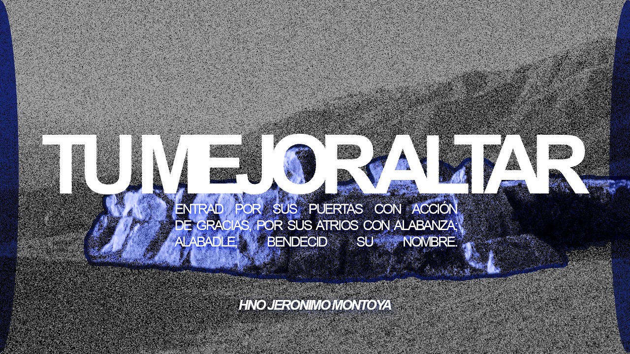 3.15.26 PM // Tu Mejor Altar // Hno. Jeronimo Montoya