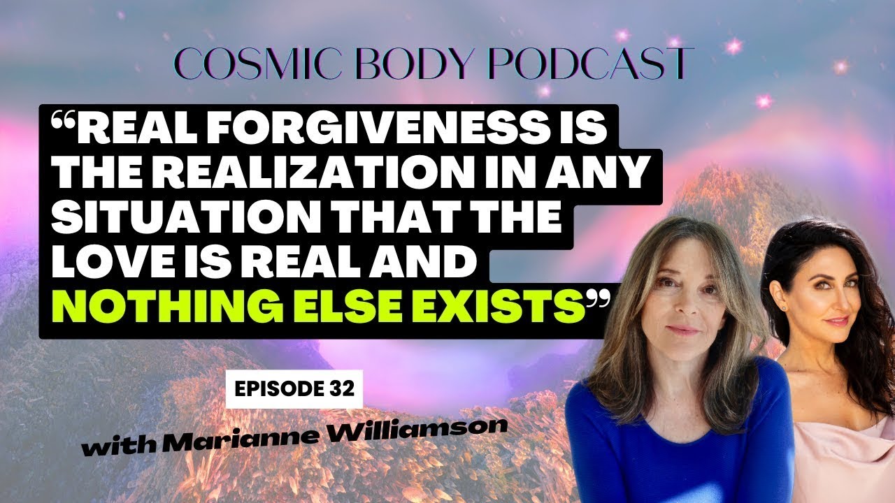 The Mystic Jesus with Marianne Williamson - Episode 32 of Cosmic Body Podcast