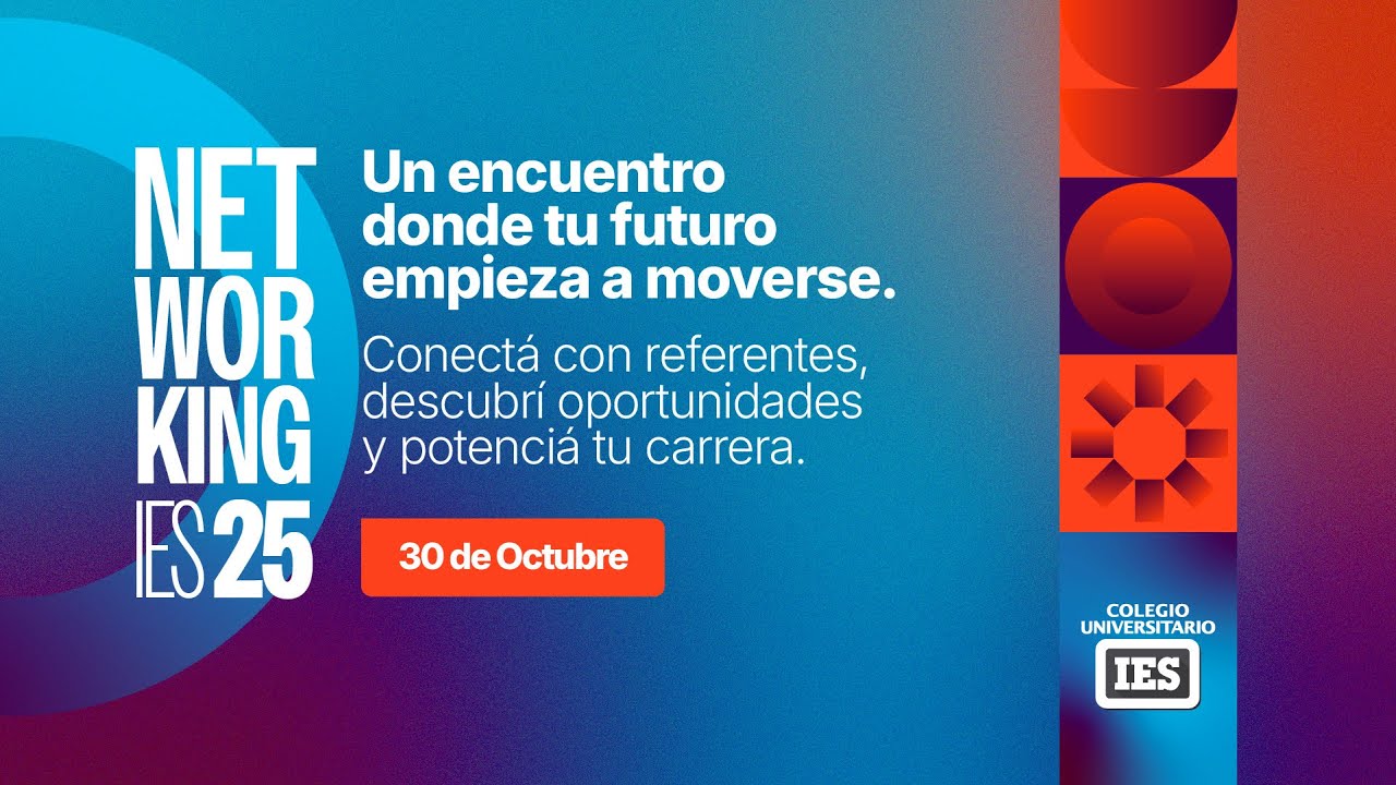NETWORKING IES 2025 // Un puente entre tu formación y el mundo profesional
