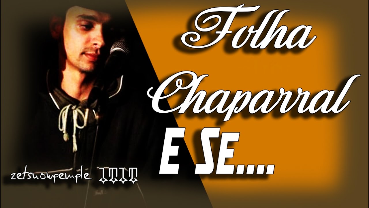 Folha Chaparral - E Se...  (Lyric Video) | Studio1t1t