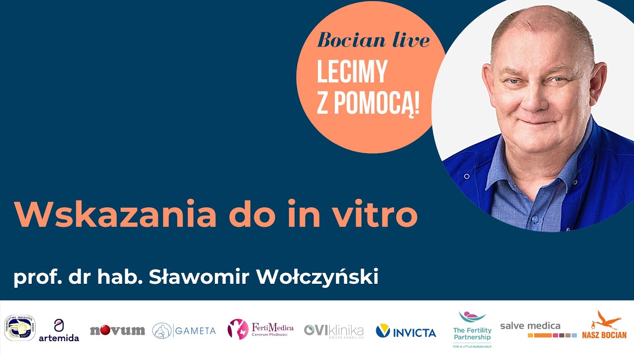 Wskazania do in vitro - prof. dr hab. Sławomir Wołczyński