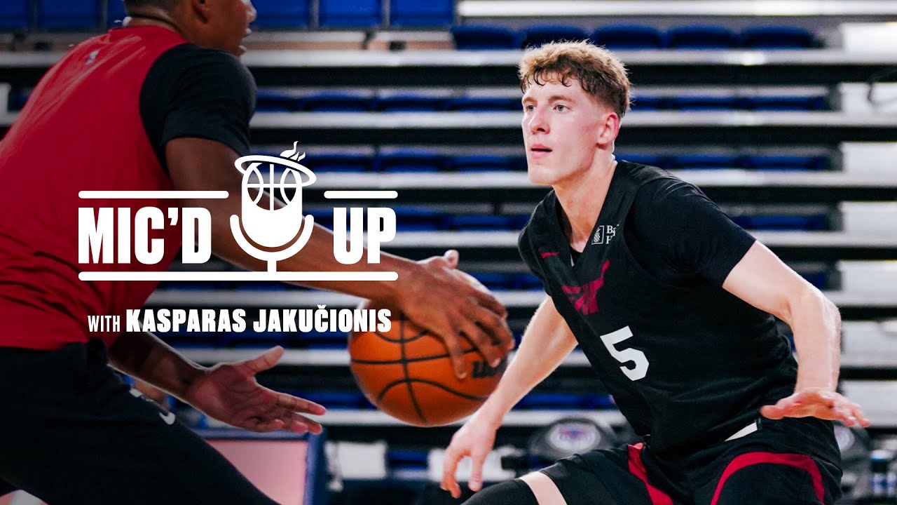 Kasparas Jakučionis | Mic'd Up At Training Camp 🎙