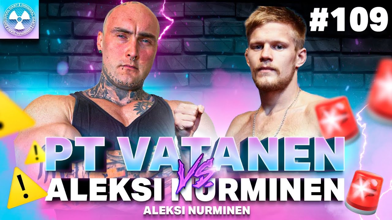 PT Vatanen VS Aleksi Nurminen?! Original Cast 109