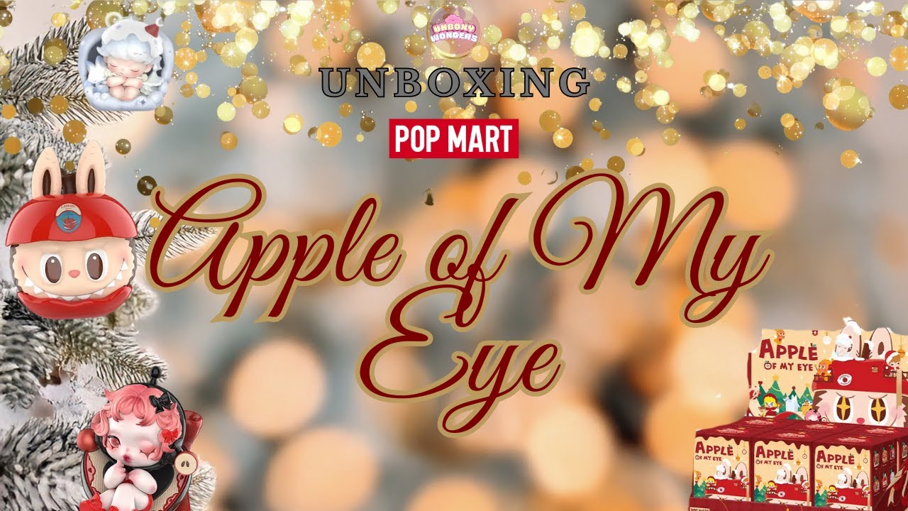 Unboxing Pop Mart Apple of My Eye Series 🍎🎄 ASMR