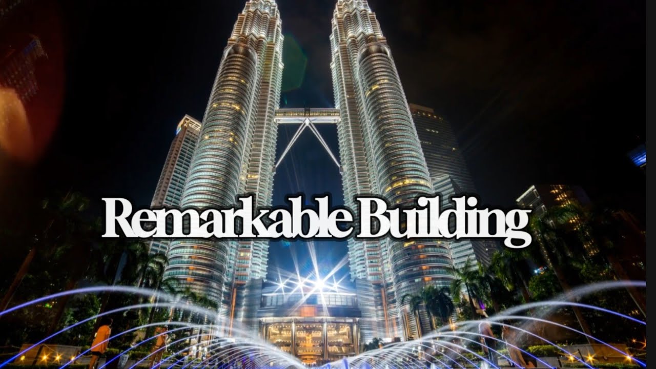 Top Remarkable Building around the world