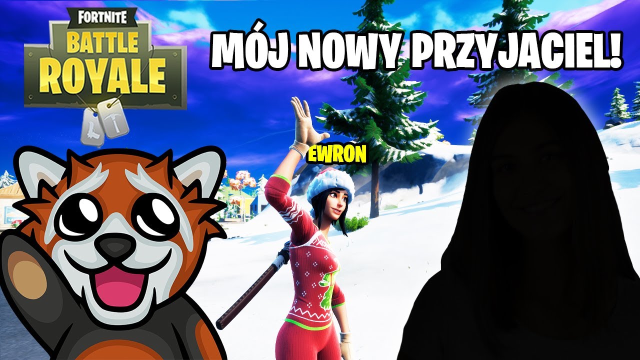 TO MÓJ NOWY PRZYJACIEL... - Fortnite Ewron