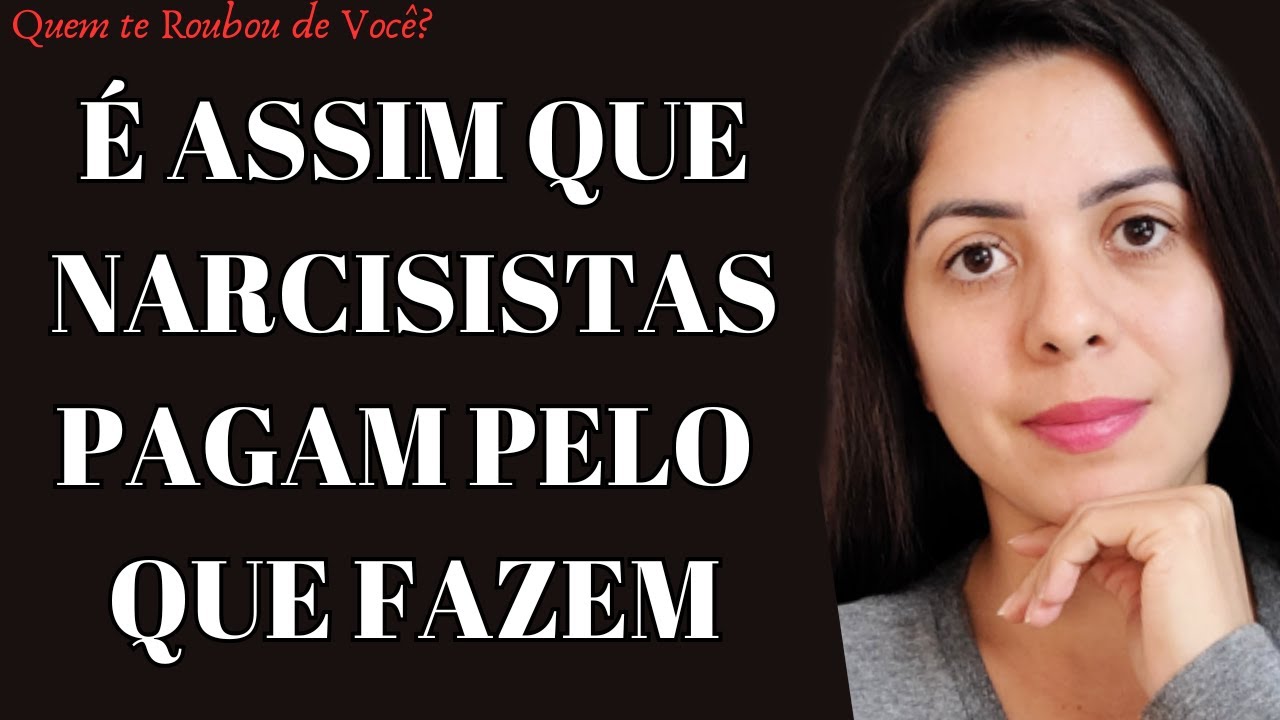 NARCISISTAS pagam pelo que fazem? Existe a LEI DO RETORNO para eles?