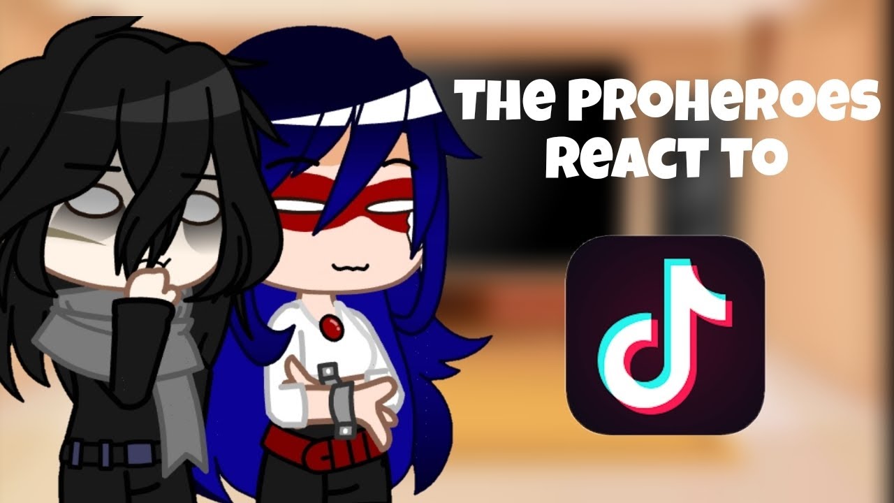 The ProHeroes react to my favorite tiktoks part 13