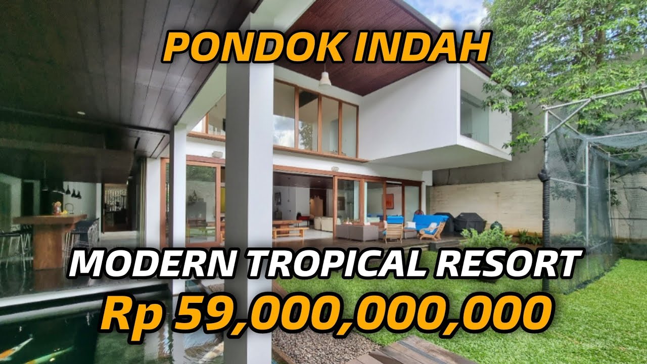 PONDOK INDAH LUXURIOUS TROPICAL RESORT HOUSE, DESIGNED BY ANDRA MATIN, HARGA RP 59 MILYAR