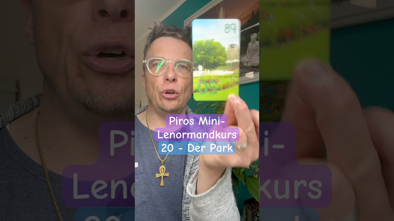 Lenormandkurs - Nr. 20🌈Der Park🌈Orakel lernen #lenormand #kartenlegen