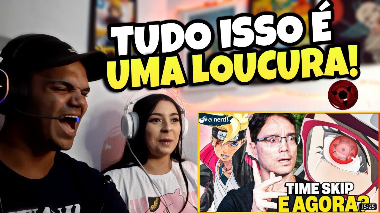 React - TIMESKIP VINDO AÍ! MANGEKYOU SHARINGAN DA SARADA DESPERTADO - EI NERD