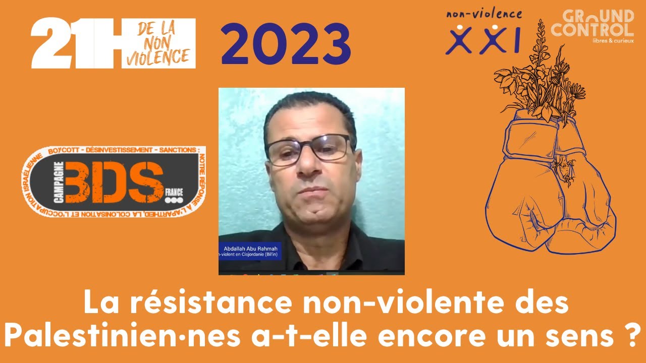 La résistance non-violente des Palestinien‧nes a-t-elle encore un sens ? BDS et Abdallah Abu Rahmah