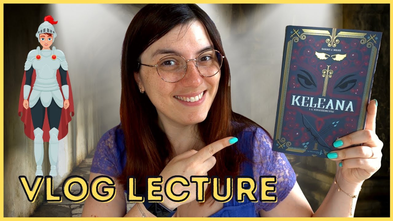 Vlog Lecture sur Keleana de Sarah J. Maas 🤩