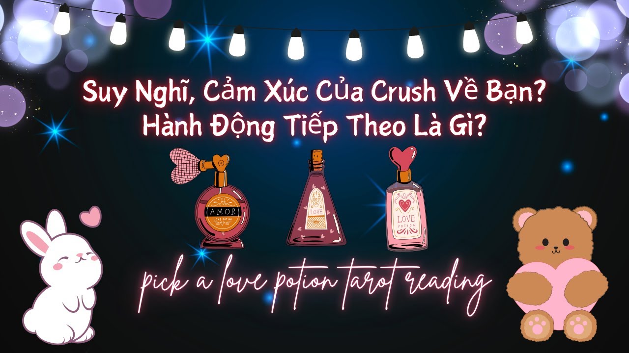 Suy Nghĩ, Cảm Xúc Của Crush Về Bạn? Hành Động Tiếp Theo Là Gì? 🩷🥰🍓
