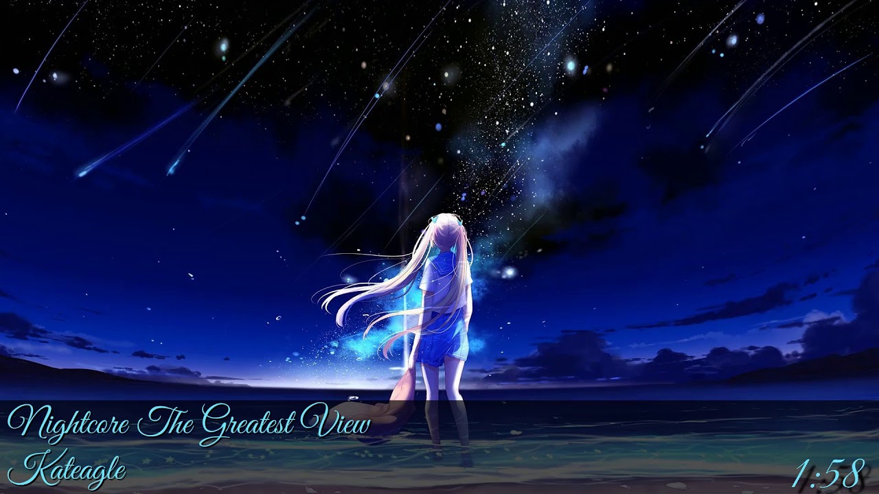 Nightcore The Greatest View