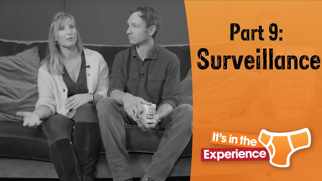 It's in the Experience 9 - Surveillance