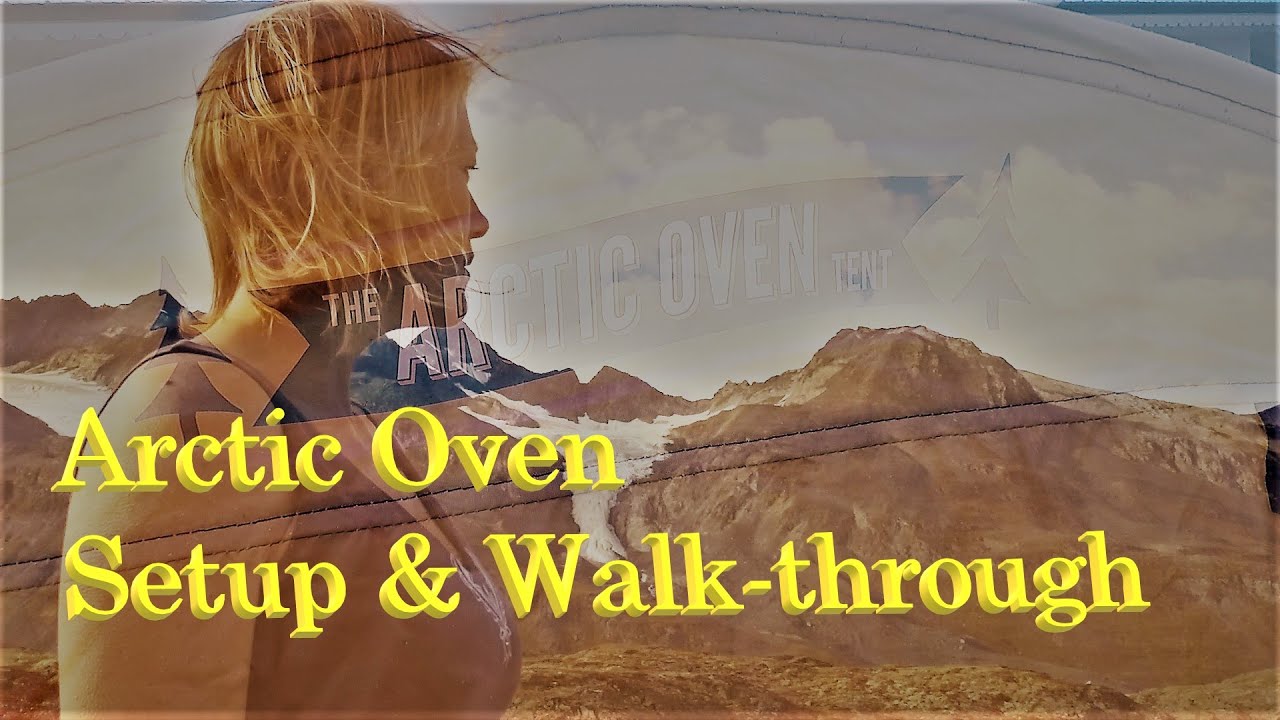 Arctic Oven Setup & Walk-through, 2019