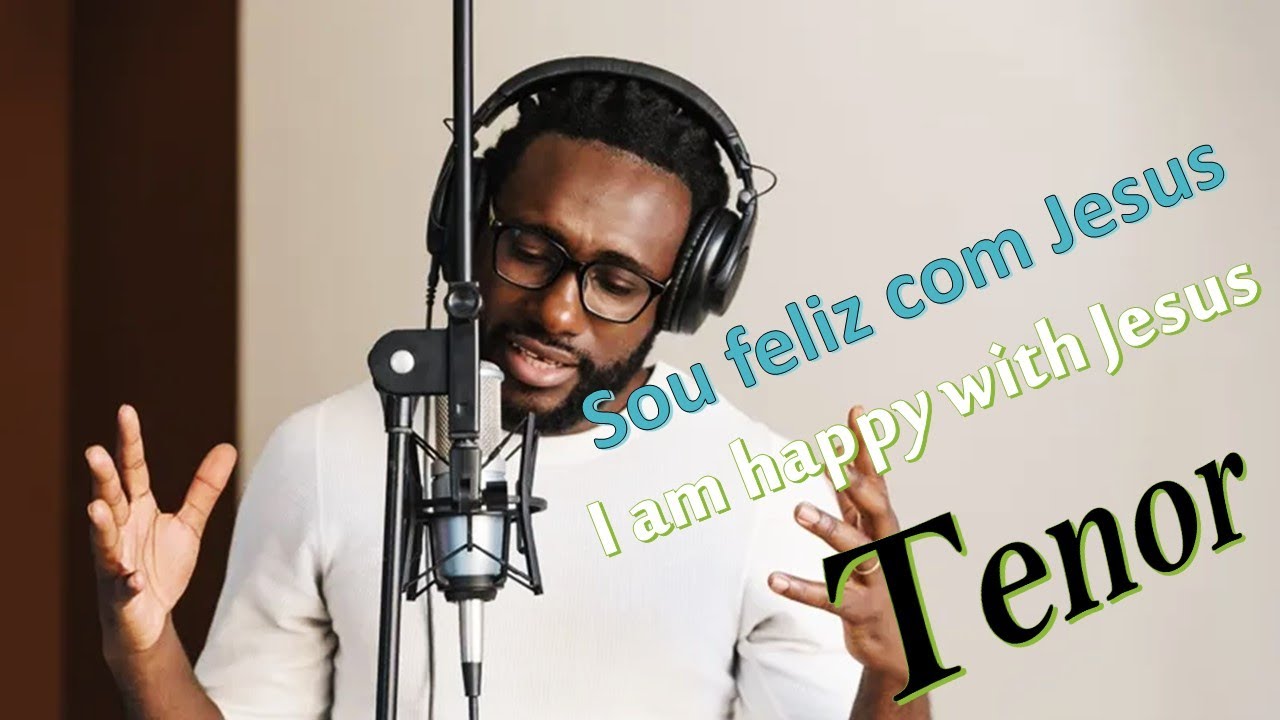 Sou feliz com Jesus*I am happy with Jesus* Tenor (Kit de ensaio)