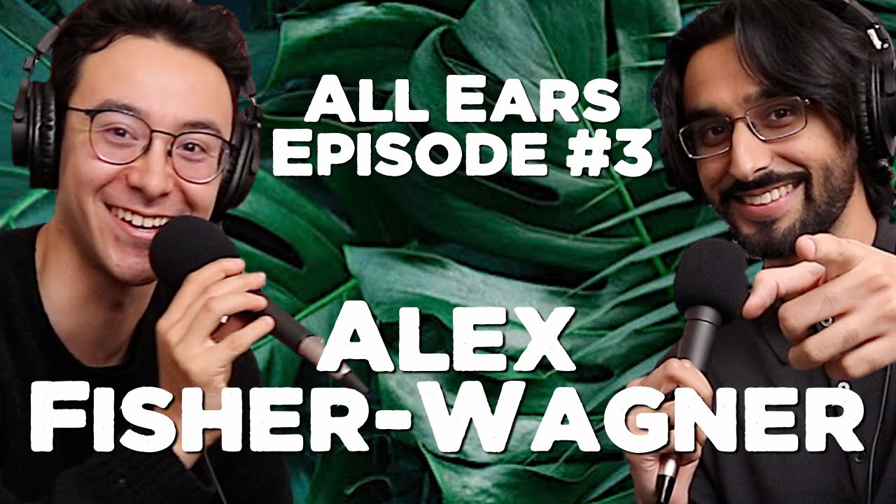 All Ears - Alex Fisher-Wagner - #3