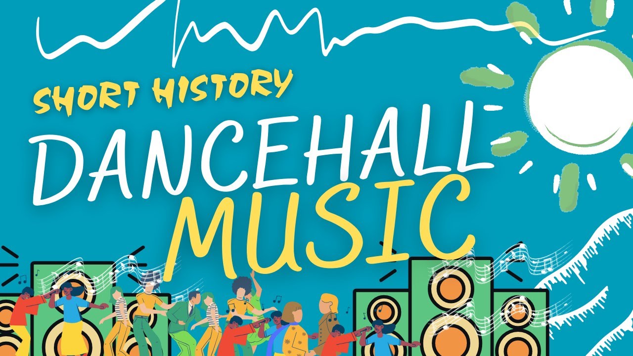 JAMAICAN MUSIC HISTORY - A SHORT HISTORY OF DANCEHALL MUSIC