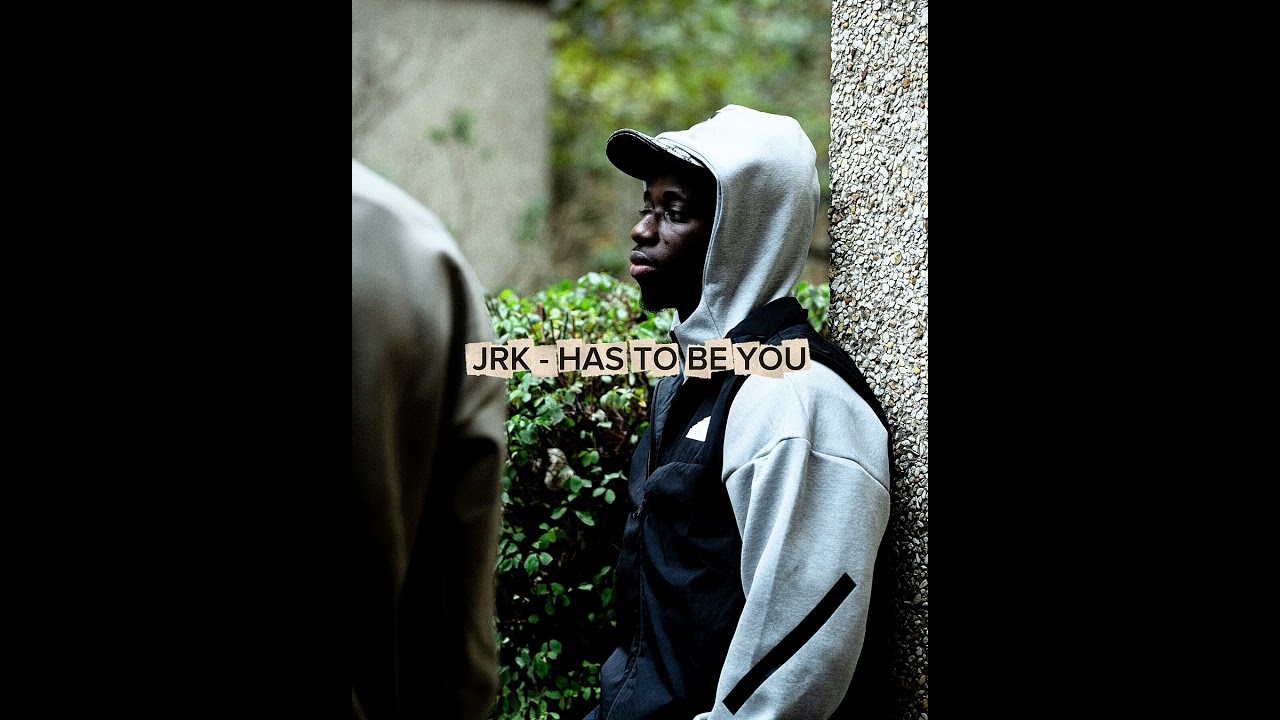 JRK - Has to be you - mec de paname ( entier )