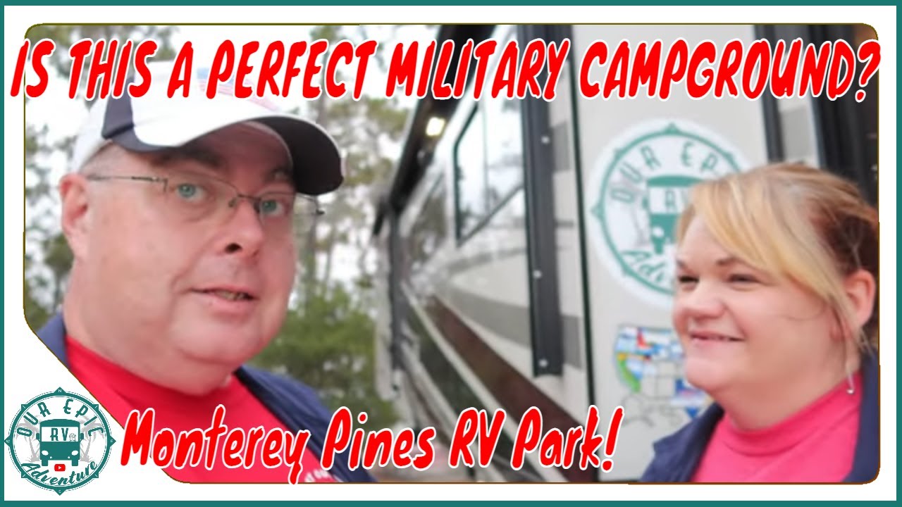 A MILITARY CAMPGROUND BY A GOLF COURSE AND NEAR THE OCEAN?  Yes Please!  Monterey Pines RV Park!