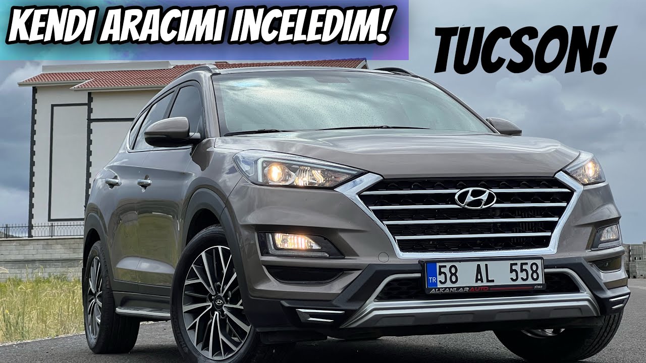 Kendi Aracımı İnceledim | Hyundai Tucson 1.6 Turbo | Yakit T&uuml;ketimi Ne? | Otomobil G&uuml;nl&uuml;klerim