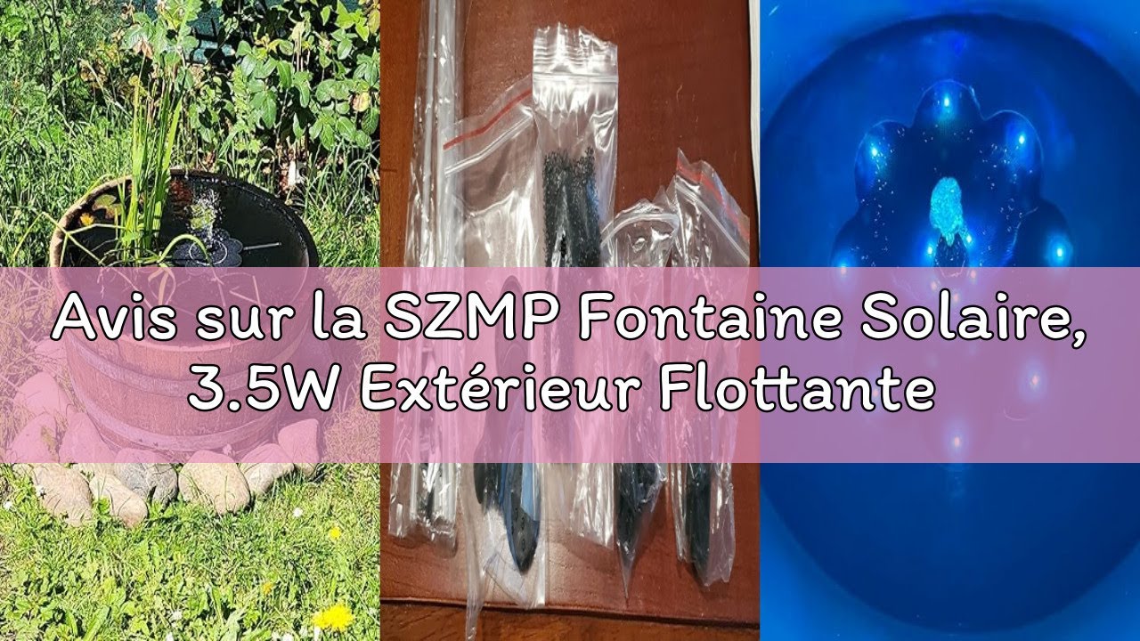 Avis sur la SZMP Fontaine Solaire, 3.5W Extérieur Flottante Pompe Bassin Solaire, 2000mAh Batterie,