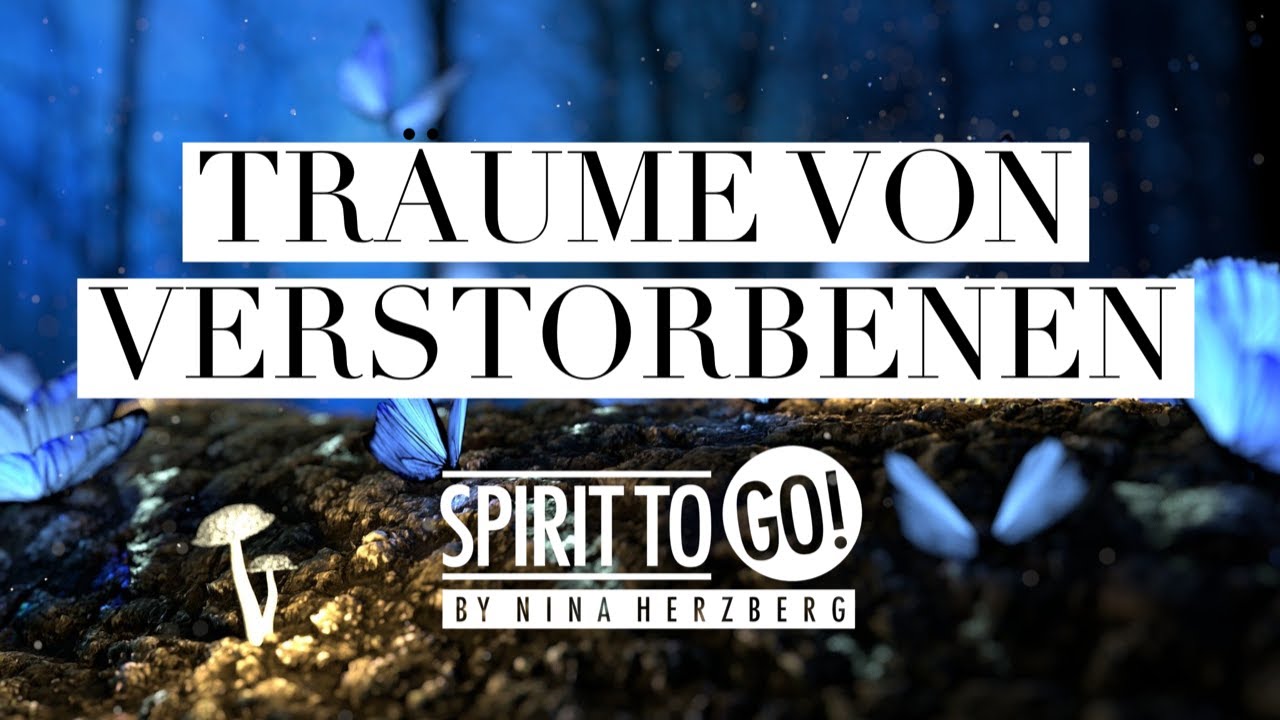 Träume von Verstorbenen