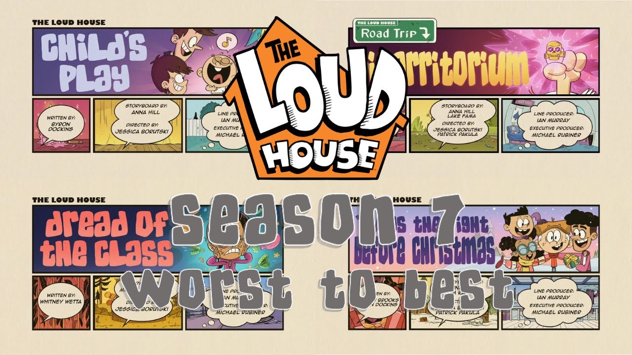 The Loud House - Season 7 Episodes Ranked (Worst to best)