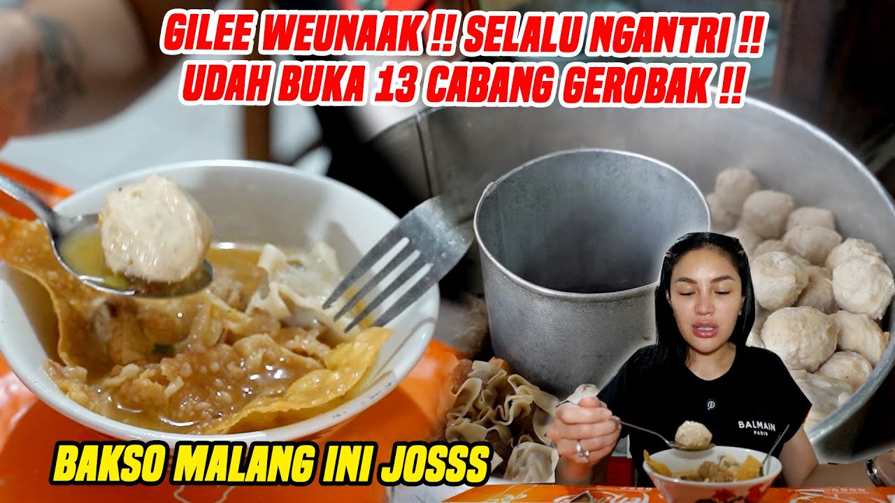 AHH WEUNAAKK !! BAKSO MALANG TERGOKIL!! NGANTRI MENGULAR !! 13 CABANG GEROBAK !! MAKNYUSS
