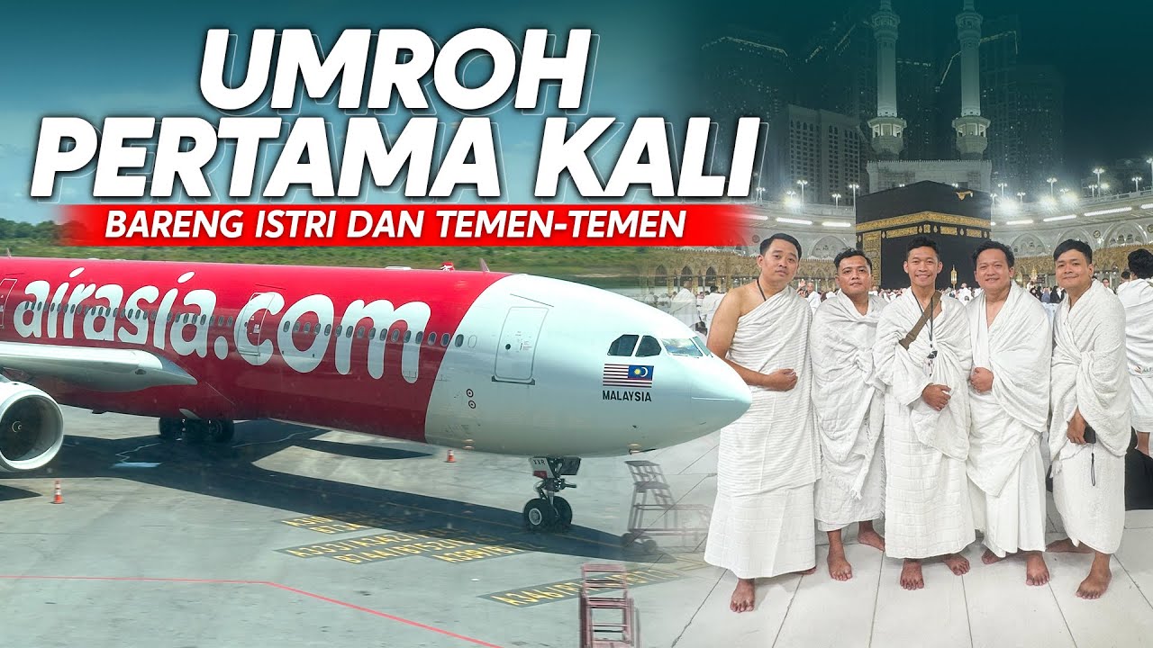 Ep. 1 KELILING DUNIA‼️ WUJUDIN IMPIAN UMROH BARENG KELUARGA | Trip Air Asia Kuala Lumpur - Jeddah