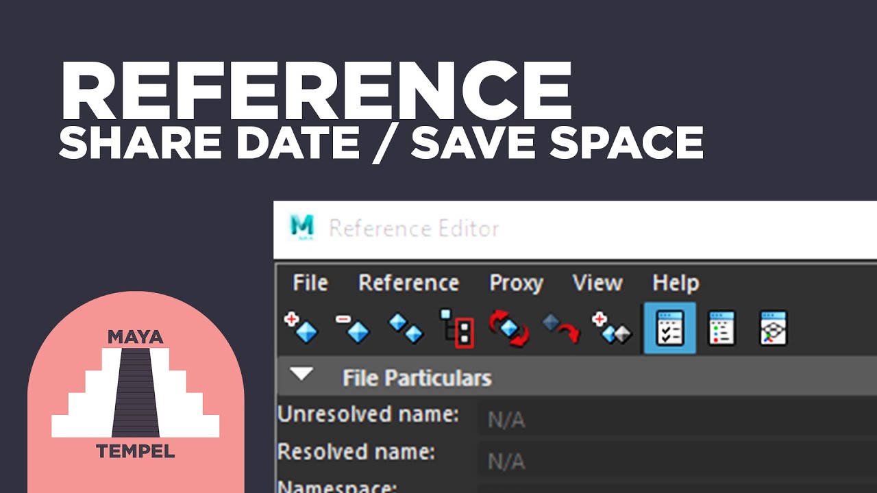 Autodesk Maya - Reference Editor - Share Data / Save Space