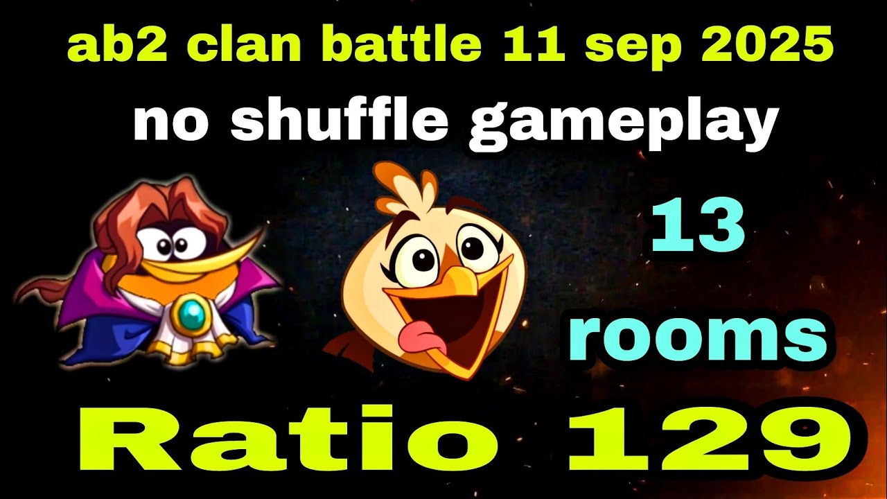 Angry birds 2 clan battle 11 sep 2025 no shuffle gameplay Ratio 129 #ab2 clan battle today
