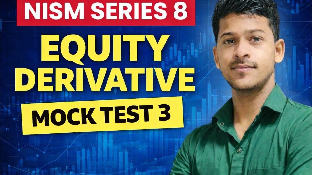 NISM SERIES 8: Equity DERIVATIVE #MOCK TEST 3#CHAPTER 3 