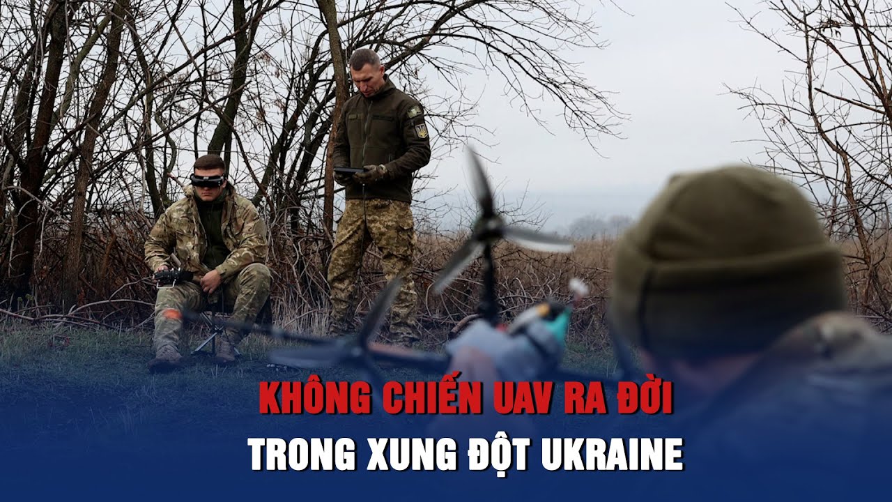 Không chiến UAV ra đời trong xung đột Ukraine
