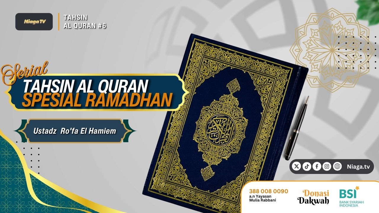 Tahsin Al Qur'an Spesial Ramadhan 1447 H #6 |🎙Ustadz Ro'fa El Hamiem